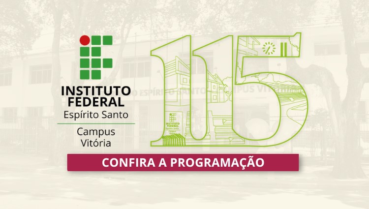 Programação de aniversário do Campus Vitória começa no dia 23 de setembro