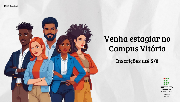 Campus Vitória abre 13 vagas de estágio
